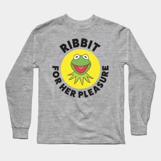 Ribbit ... For Her Pleasure (Black) Long Sleeve T-Shirt